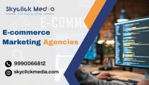 E-commerce Marketing Agencies
