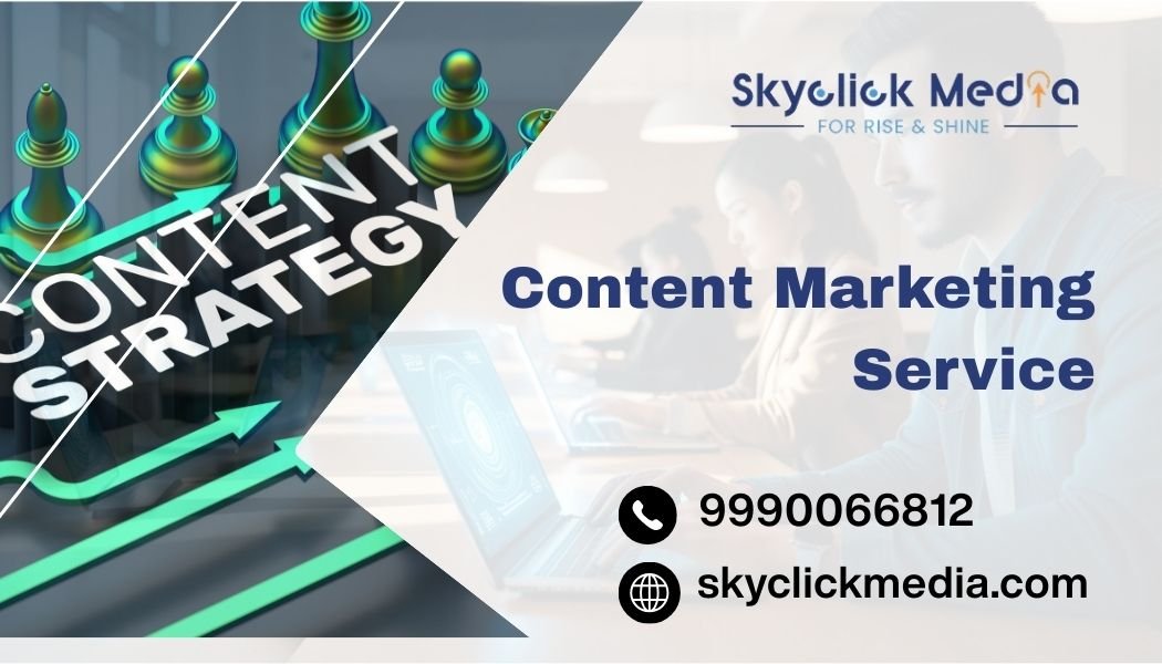 Content Marketing Service: Promote Your Brand’s Rise